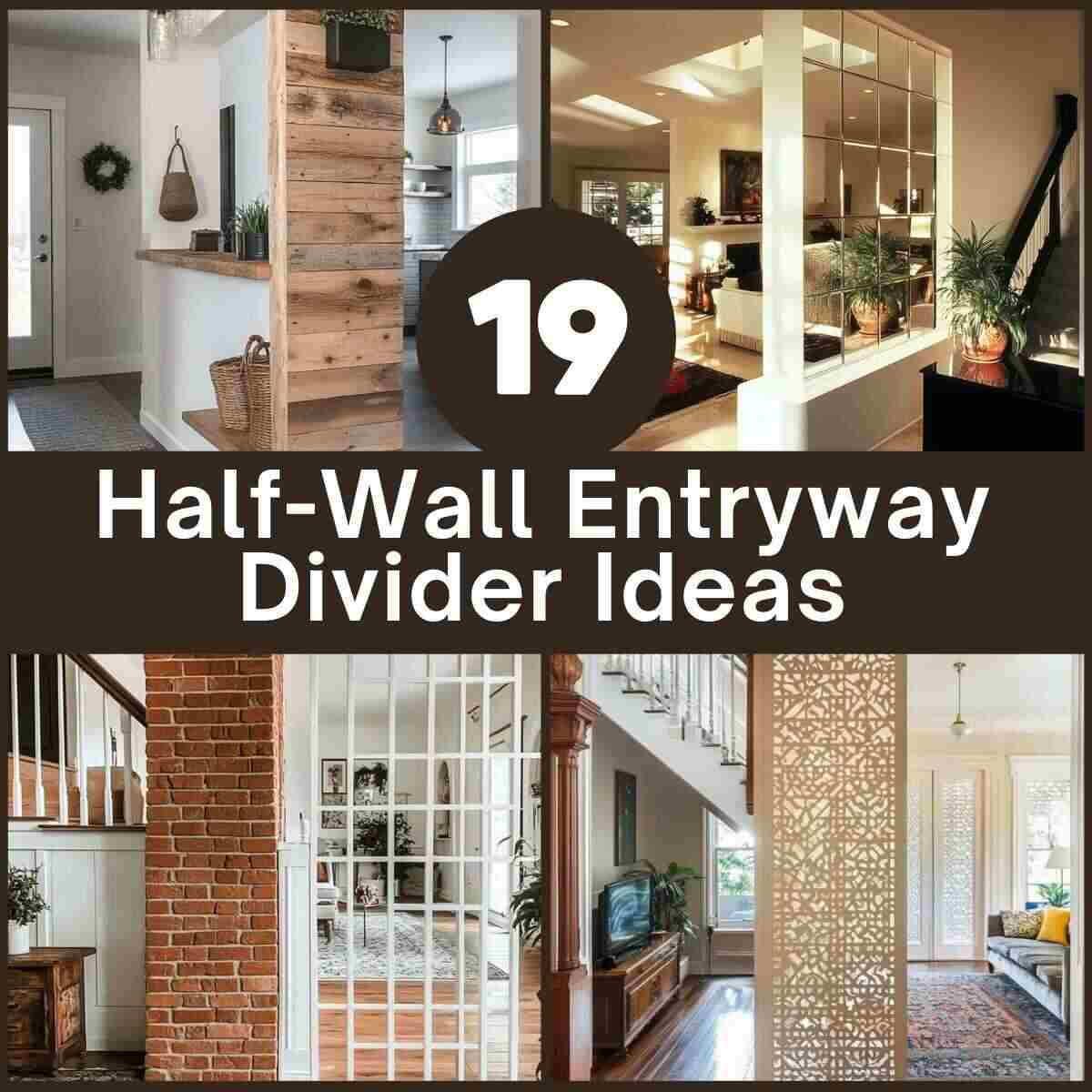 Half-Wall Entryway Divider Ideas