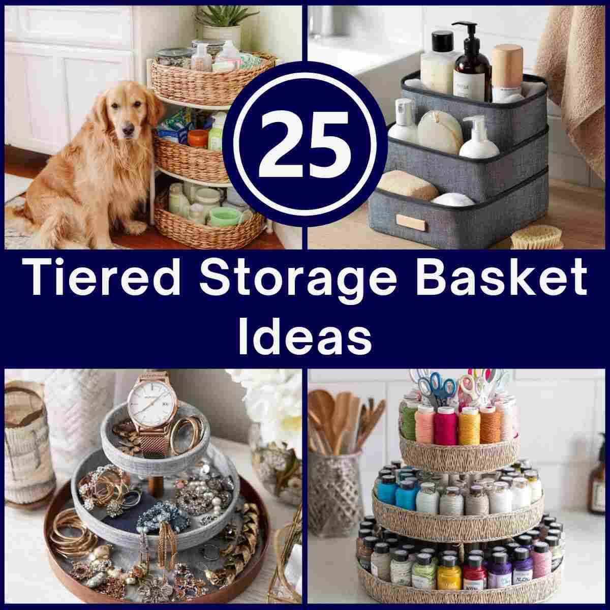 Tiered Storage Basket Ideas