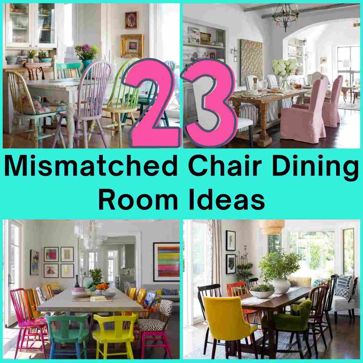 Mismatched Chair Dining Room Ideas
