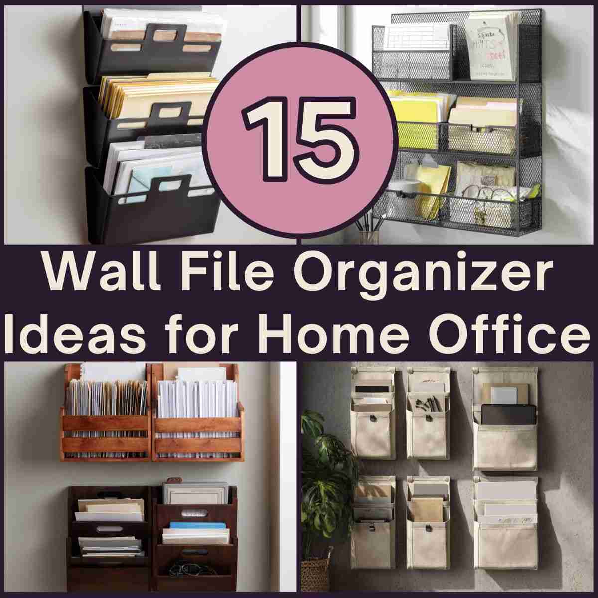 Wall File Organizer Ideas for Home Office