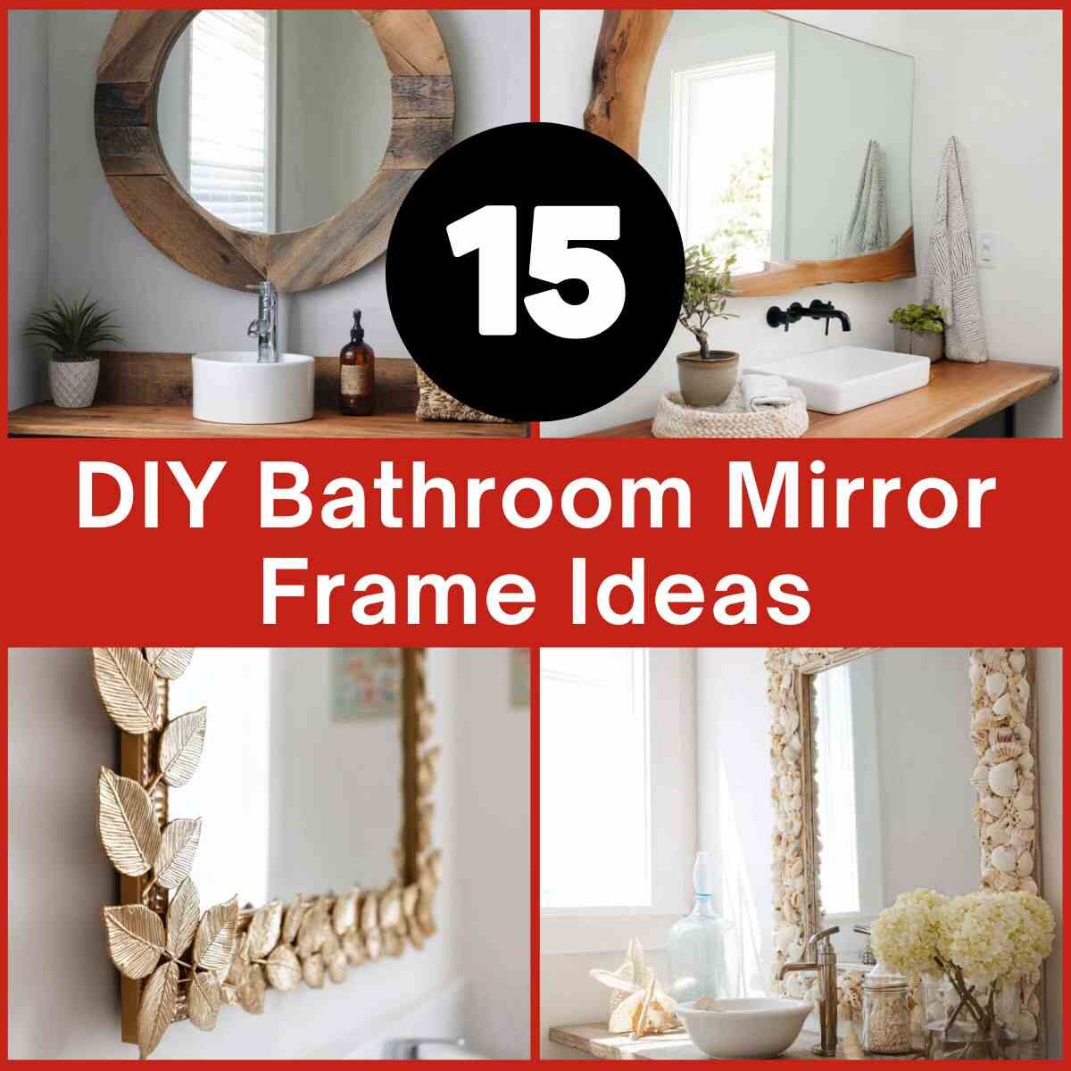 DIY Bathroom Mirror Frame Ideas