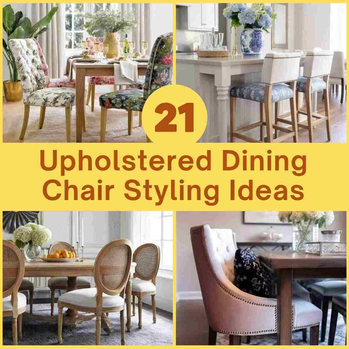 Upholstered Dining Chair Styling Ideas