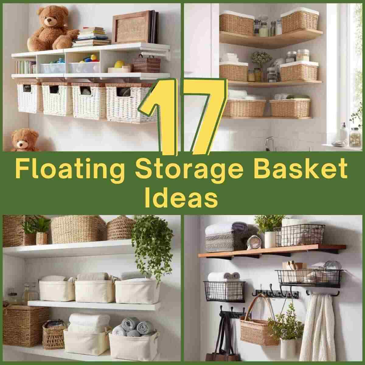 Floating Storage Basket Ideas