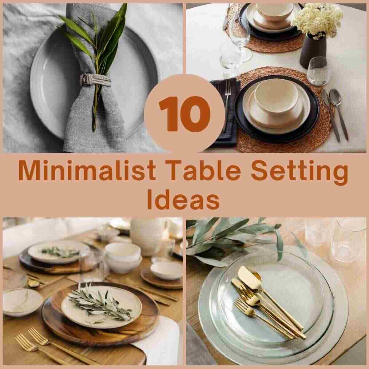 Minimalist Table Setting Ideas