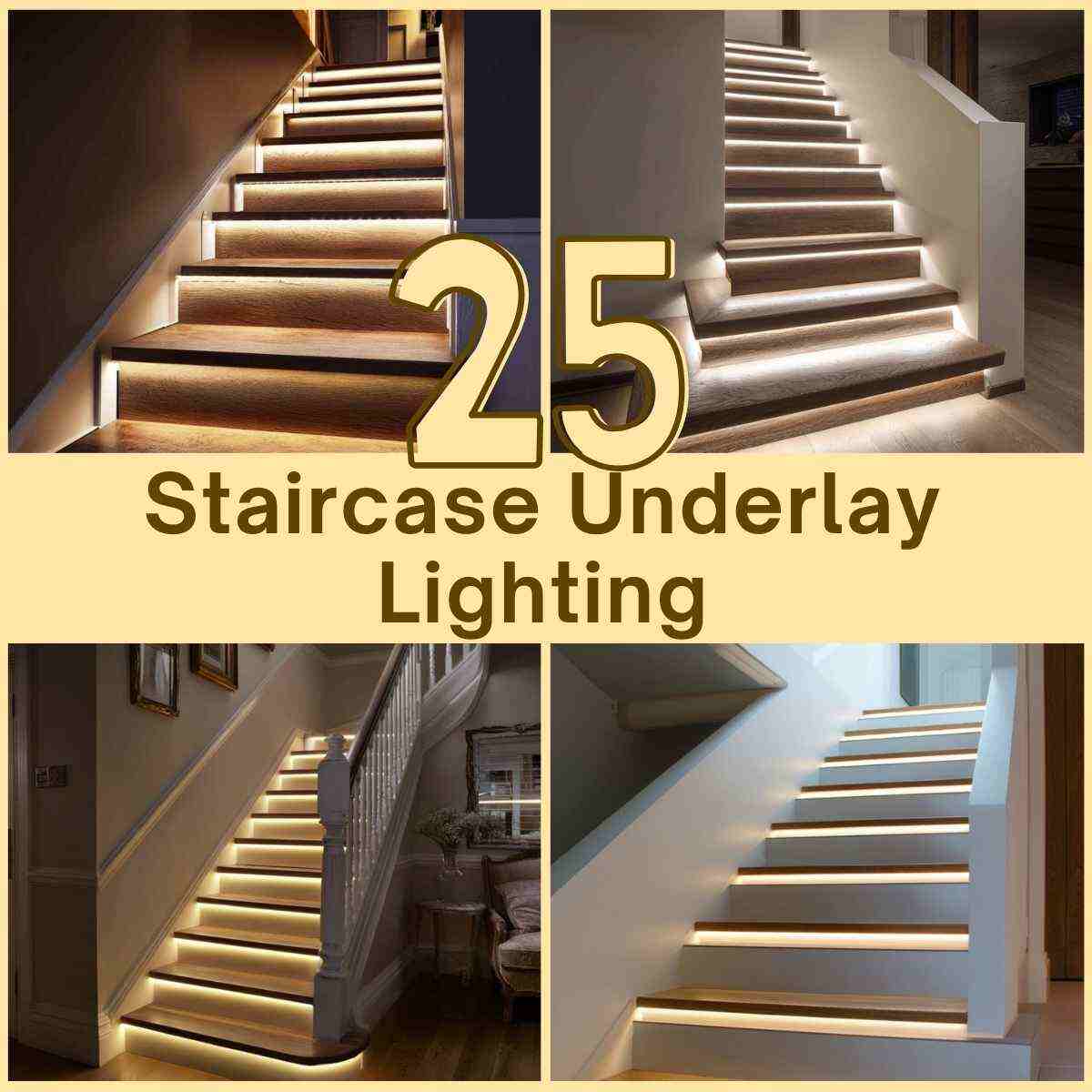 Staircase Underlay Lighting Ideas
