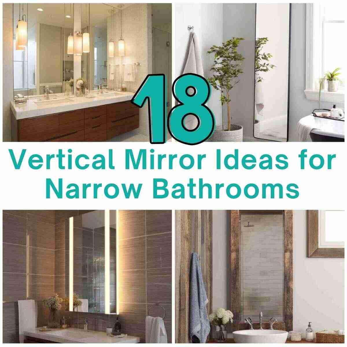 Vertical Mirror Ideas for Narrow Bathrooms