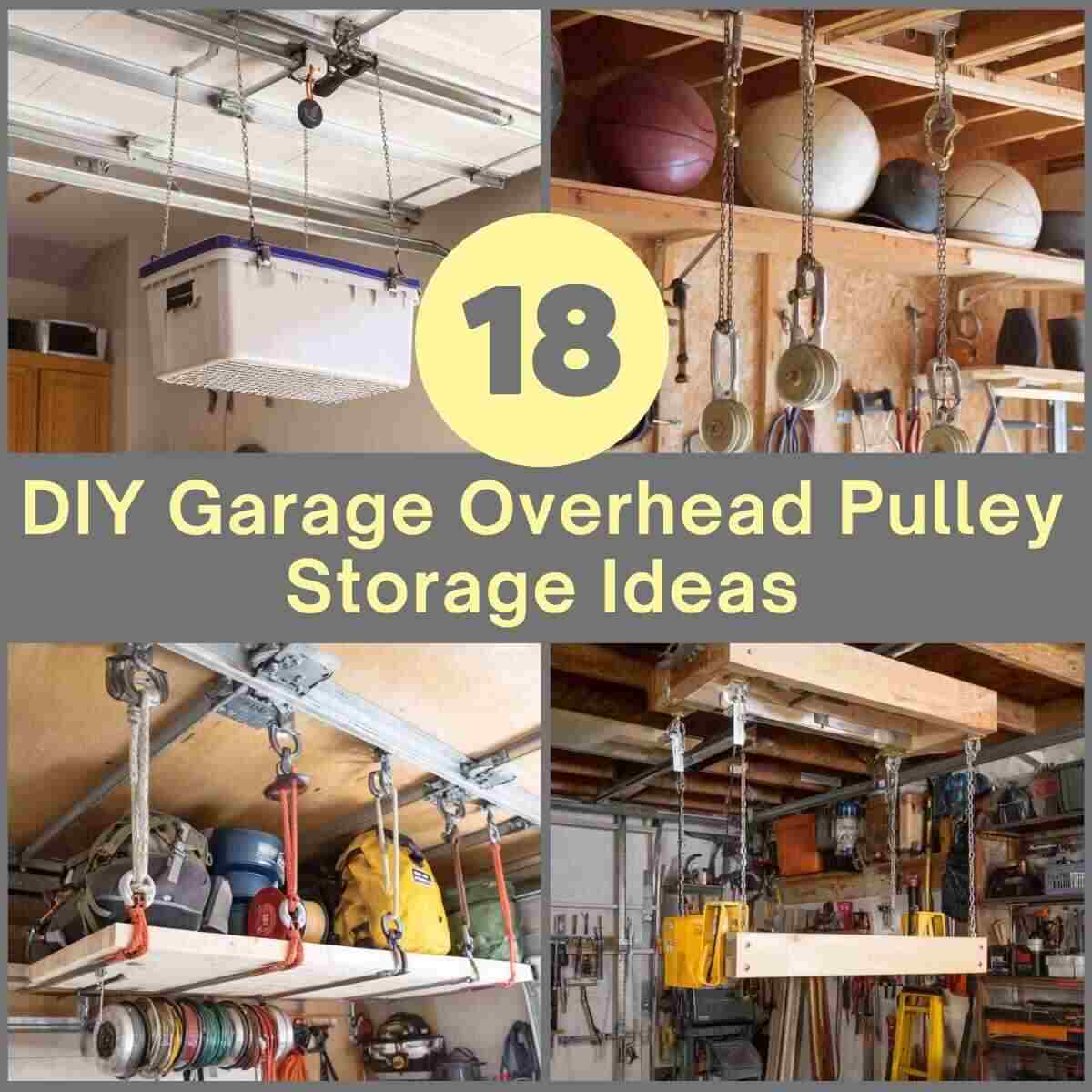 DIY Garage Overhead Pulley Storage Ideas