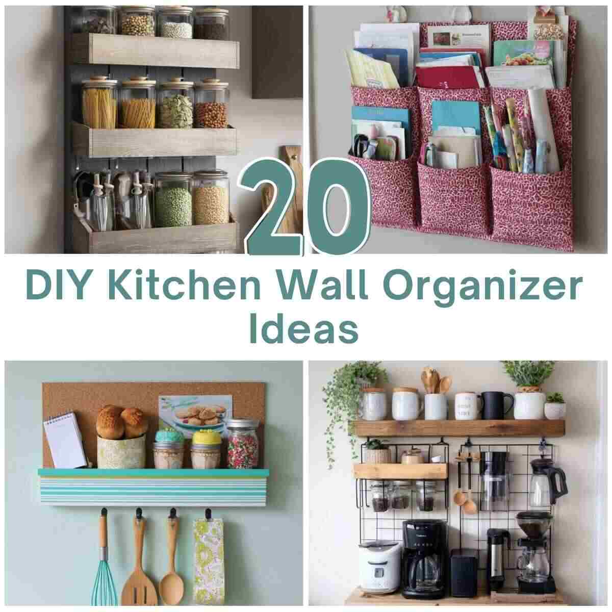 DIY Kitchen Wall Organizer Ideas