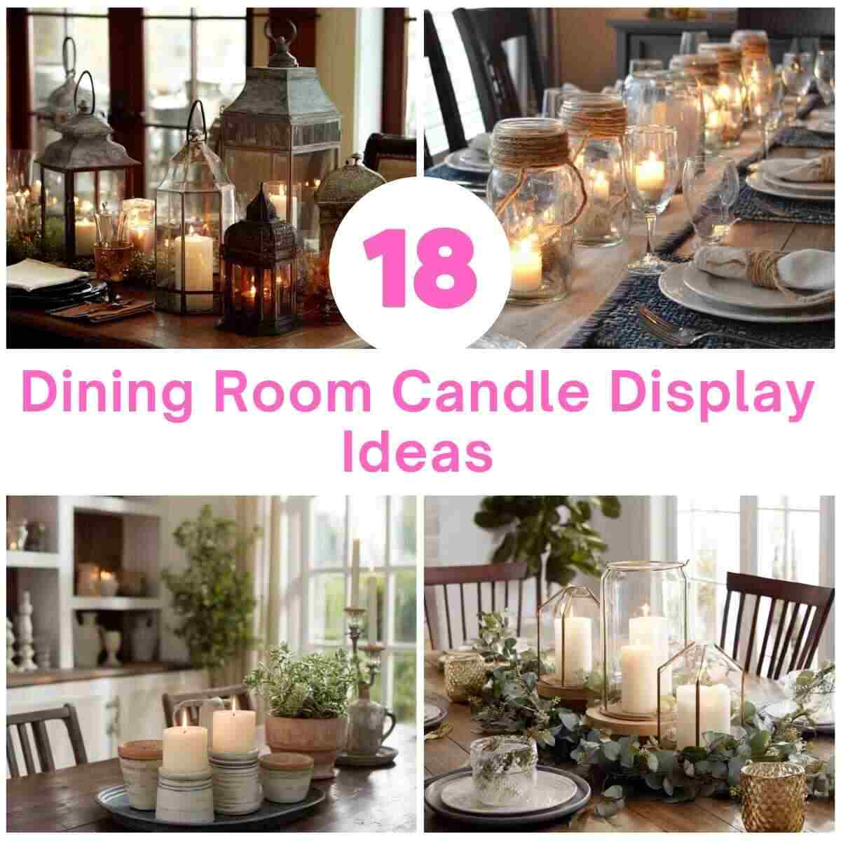 Dining Room Candle Display Ideas