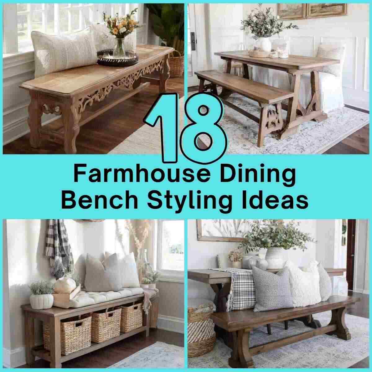 Farmhouse Dining Bench Styling Ideas