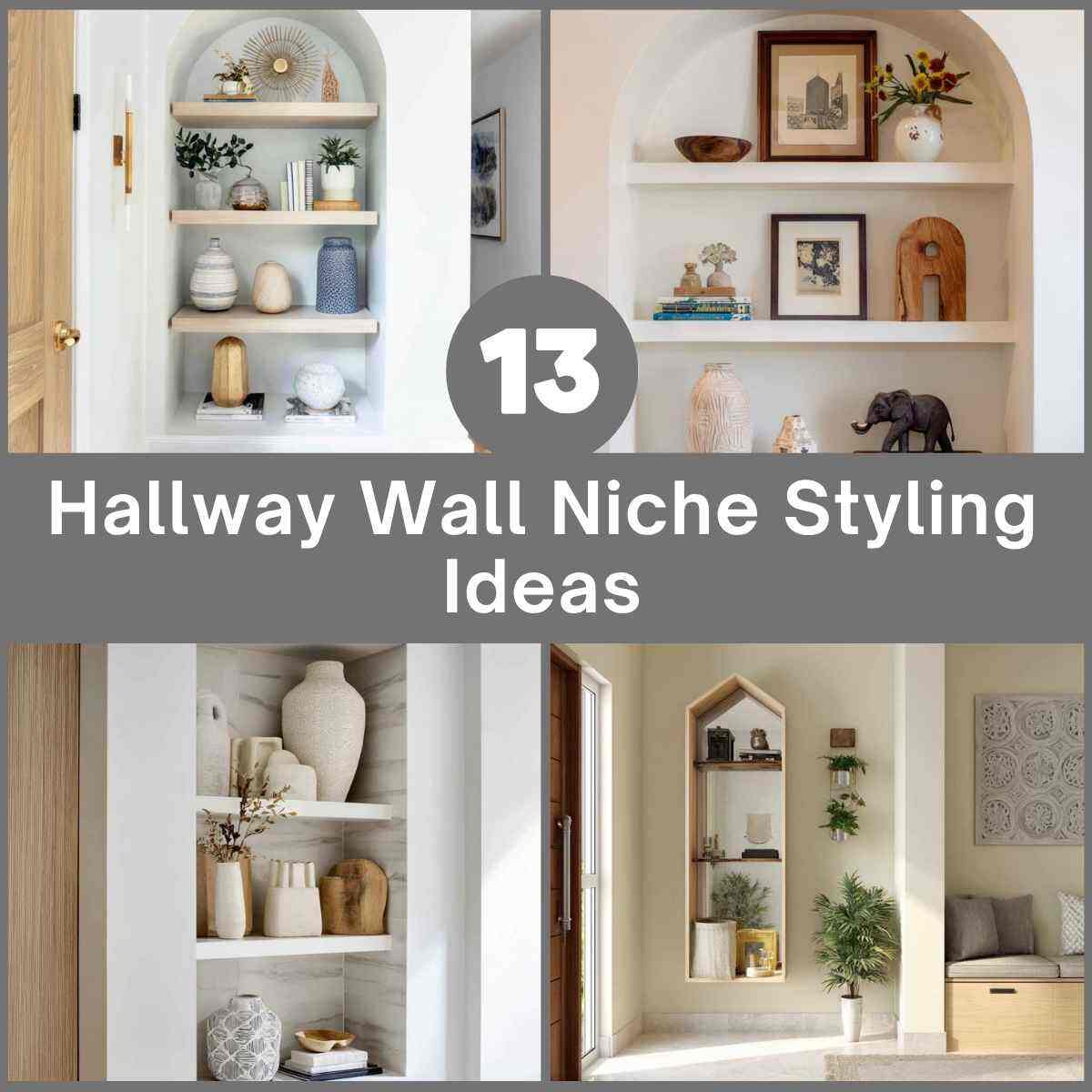 Hallway Wall Niche Styling Ideas