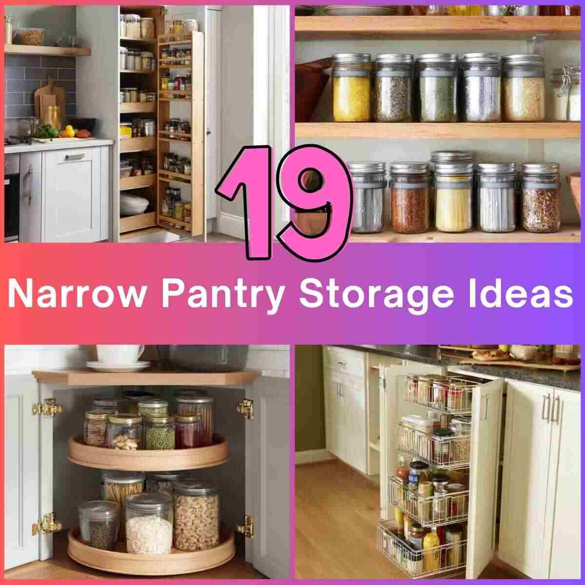 Narrow Pantry Storage Ideas
