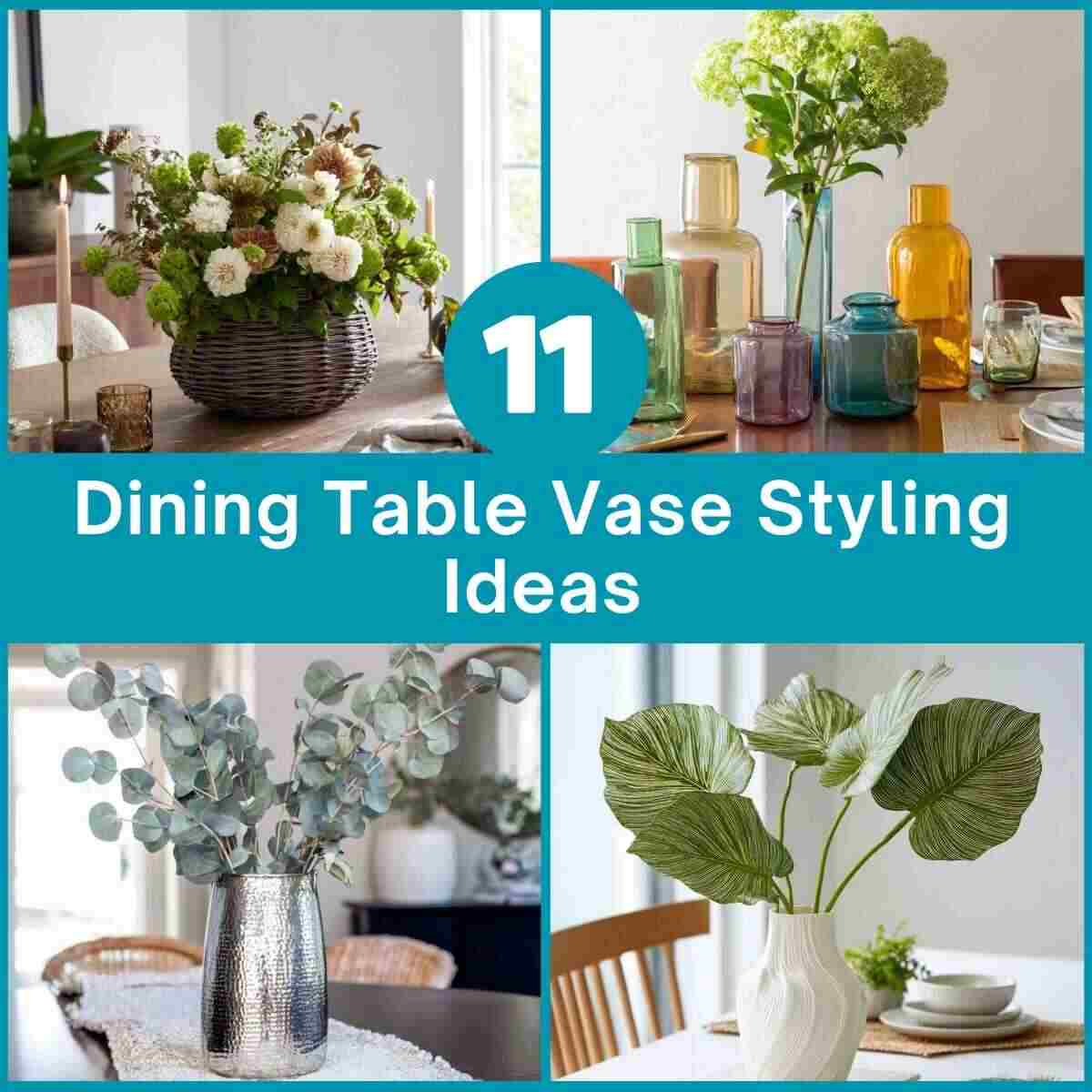 Dining Table Vase Styling Ideas
