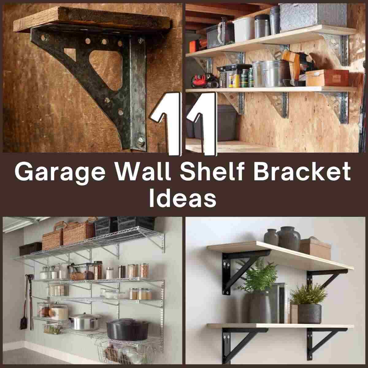 Garage Wall Shelf Bracket Ideas