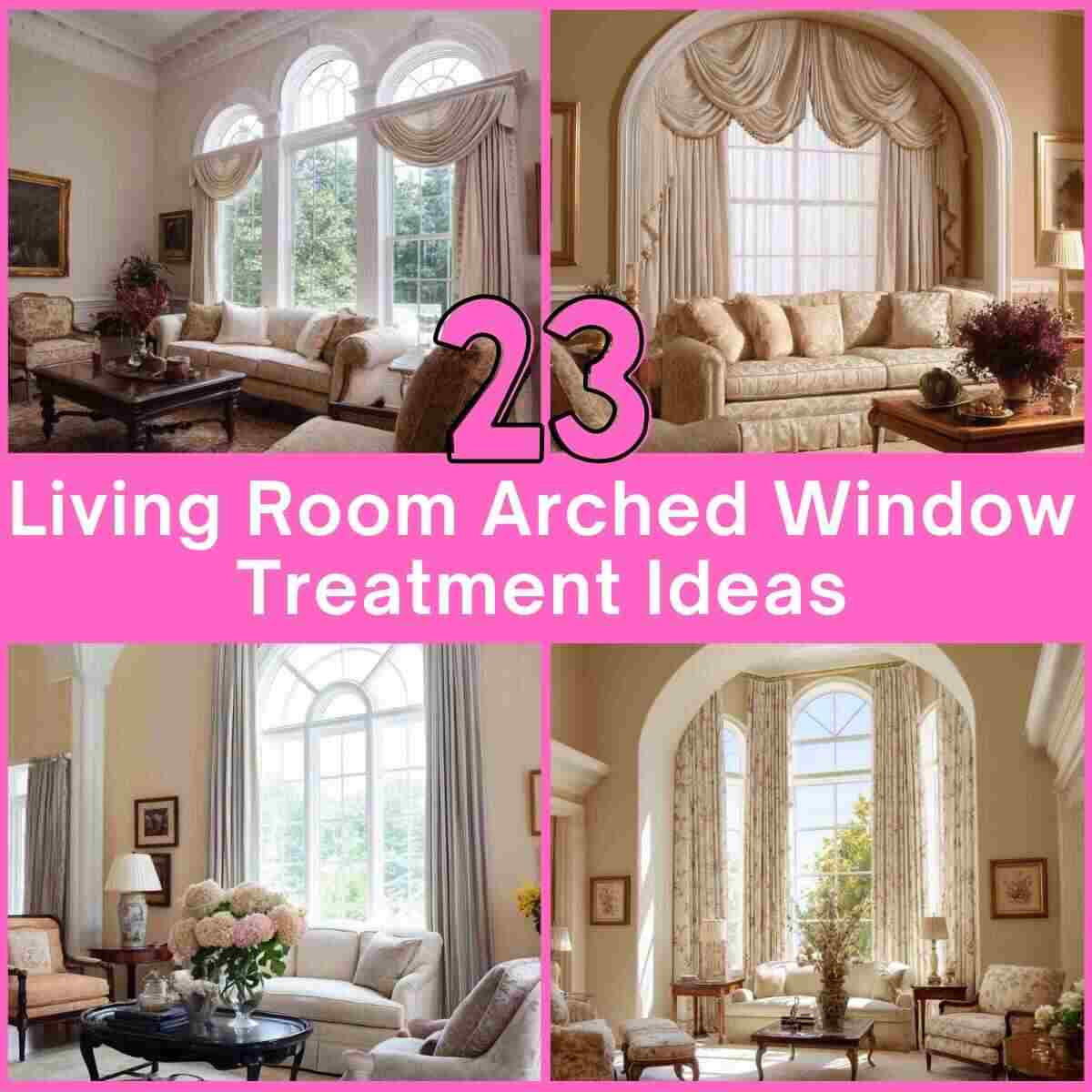 Living Room Arched Window Treatment Ideas