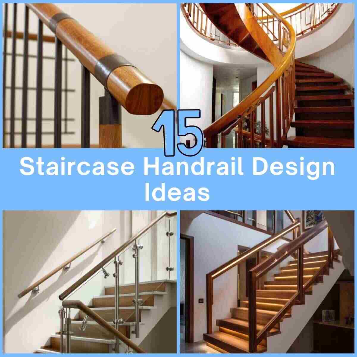 Staircase Handrail Design Ideas
